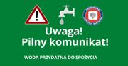 Woda przydatna do spożycia - komunikat!
