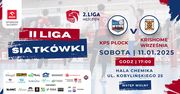 Zaproszenie na mecz KPS Płock vs. KRISHOME Września - 15. kolejka II Ligi Siatkówki