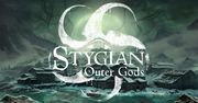 Nadchodzące aktualizacje Stygian: Outer Gods