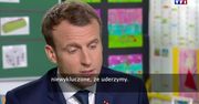 E. Macron: Jeśli zostaną podjęte odpowiednie decyzje, niewykluczone, że uderzymy militarnie w Syrii
