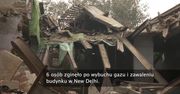 Wybuch gazu w New Delhi. Zginęło co najmniej 6 osób