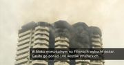 Pożar bloku mieszkalnego na Filipinach. W akcji gaśniczej wzięło udział ponad 100 wozów strażackich