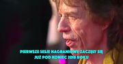 The Rolling Stones pracują nad nową płytą