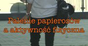 Palenie papierosów a aktywność fizyczna