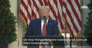 Hongkong nie będzie już traktowany w sposób uprzywilejowany przez USA