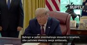 Trump ogłosił nawiązanie stosunków dyplomatycznych między Bahrajnem i Izraelem
