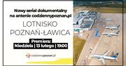 Port lotniczy w Polsce Poznań-Ławica miejscem… zwiedzania?