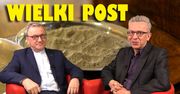 Wielki Post – jak go przeżyć?