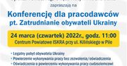Konferencja dot. zatrudniania obywateli Ukrainy
