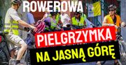 Rowerowa Pielgrzymka na Jasną Górę
