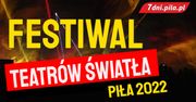 Festiwal Teatrów Światła Piła 2022
