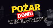 Pożar domu w Dolaszewie