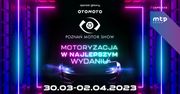 Poznań Motor Show startuje 30 marca