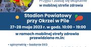 Mobilna Strefa Zdrowia na Stadionie Powiatowym przy Okrzei w Pile