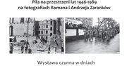 Zapraszamy na otwarcie niezwykłej wystawy fotografii miasta Piły