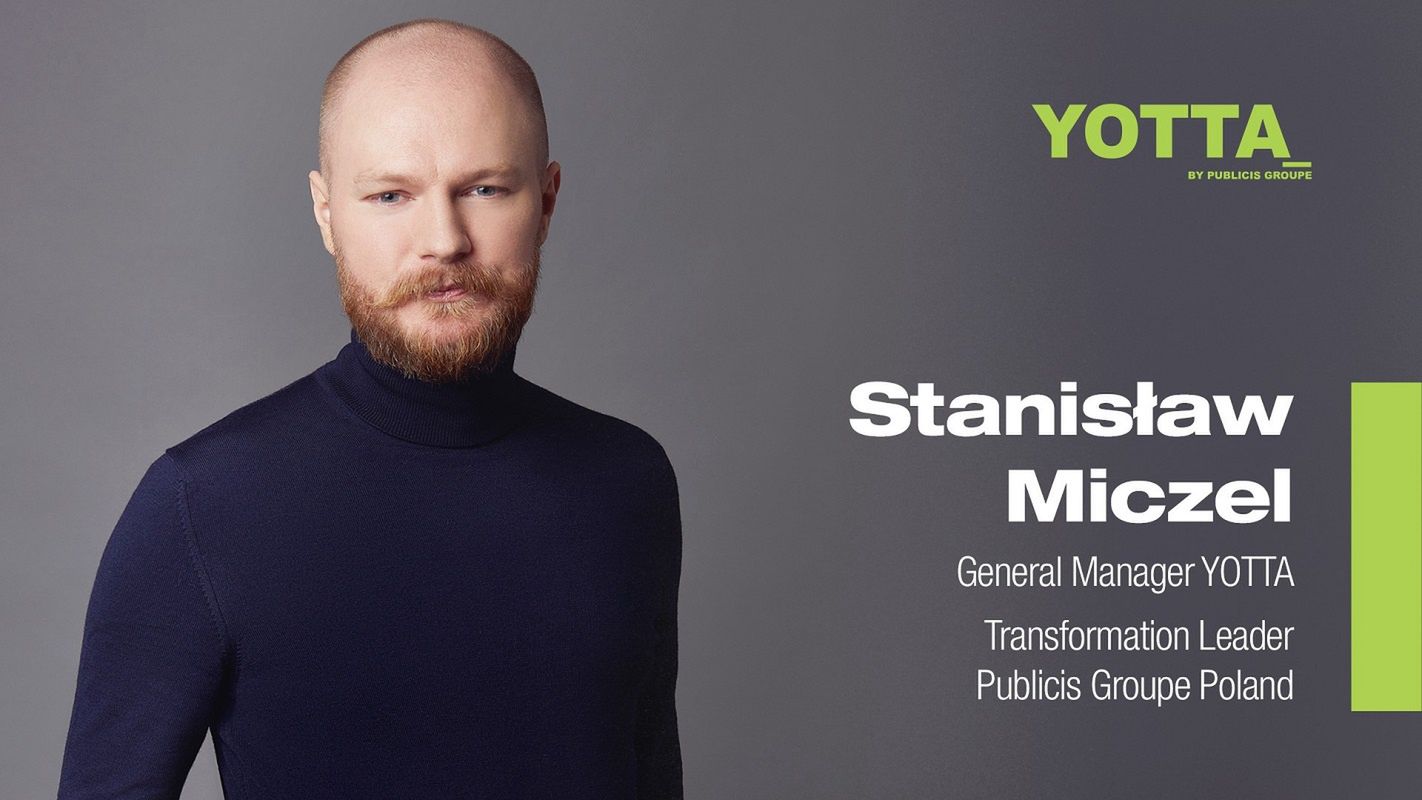 Stanisław Miczel na czele agencji Yotta. Anna Sakowicz odchodzi z Publicis Groupe