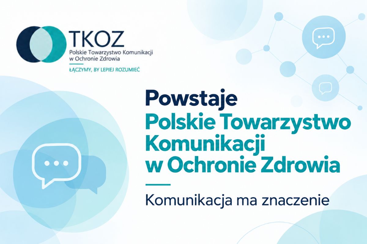 Powstaje Polskie Towarzystwo Komunikacji w Ochronie Zdrowia. Odpowiedź na kryzysy wizerunkowe?
