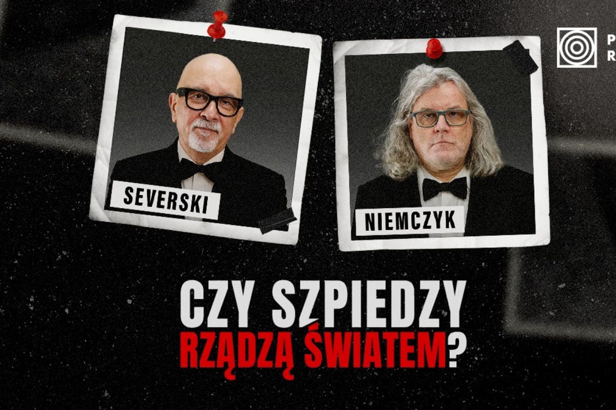 Vincent V. Severski i Piotr Niemczyk w podcaście Polskiego Radia o szpiegach