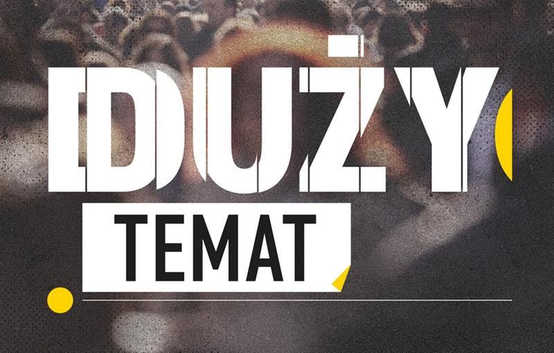 Onet rusza z serią podcastów "Duży Temat"