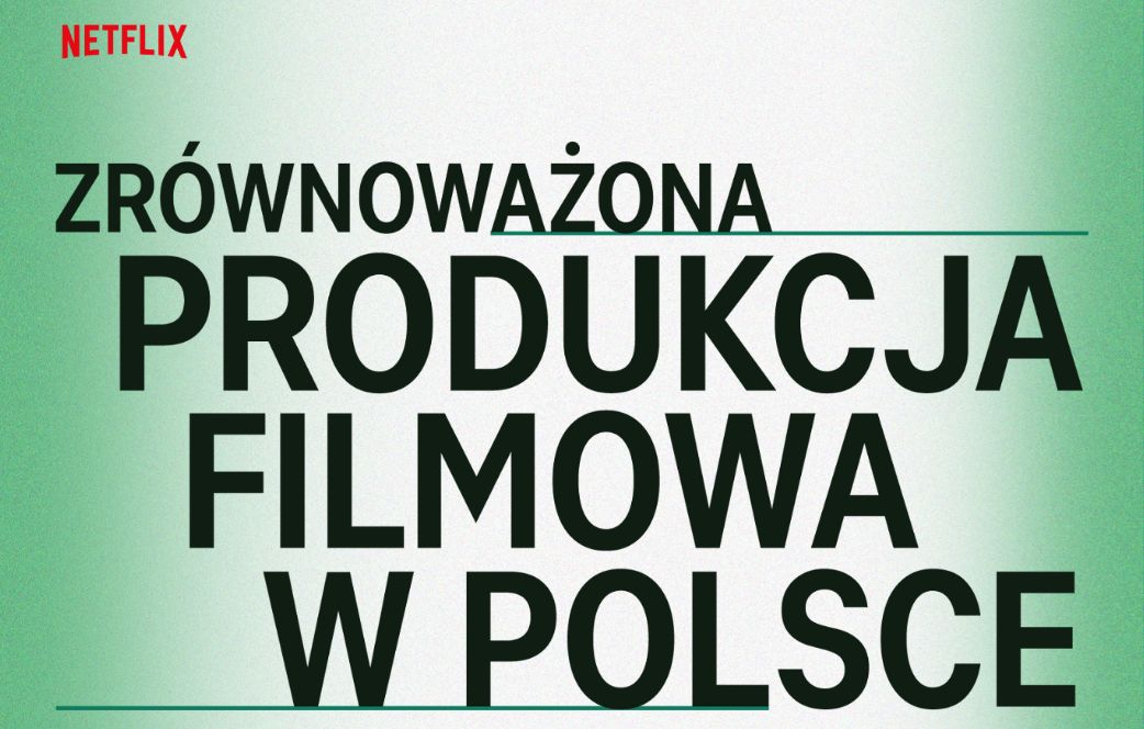 Netflix wydał poradnik o ekologicznej produkcji filmów i seriali