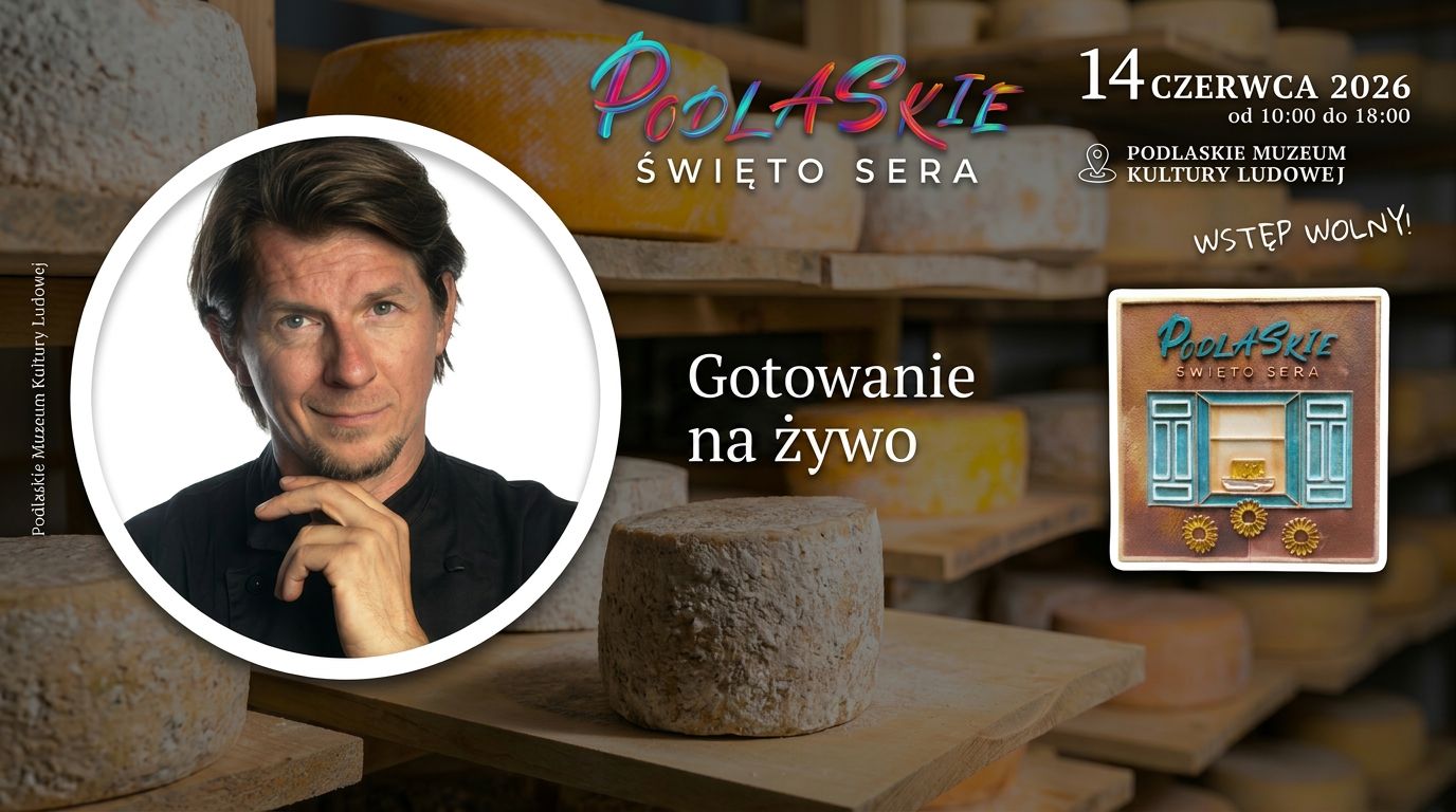 Podlaskie Święto Sera: Karol Okrasa ugotuje na żywo, a 90-kilogramowy ementaler pójdzie pod nóż