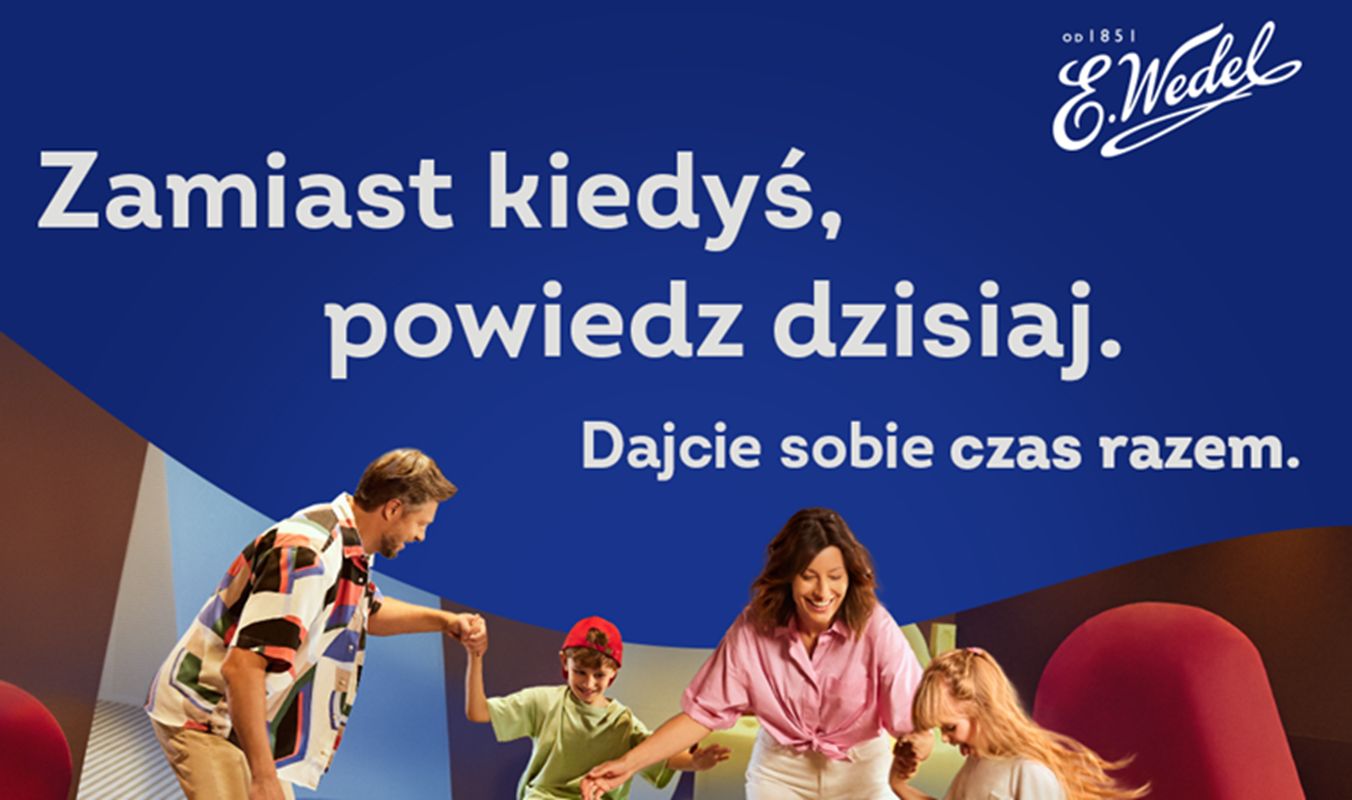 Wedel promuje się hasłem "Czas razem"