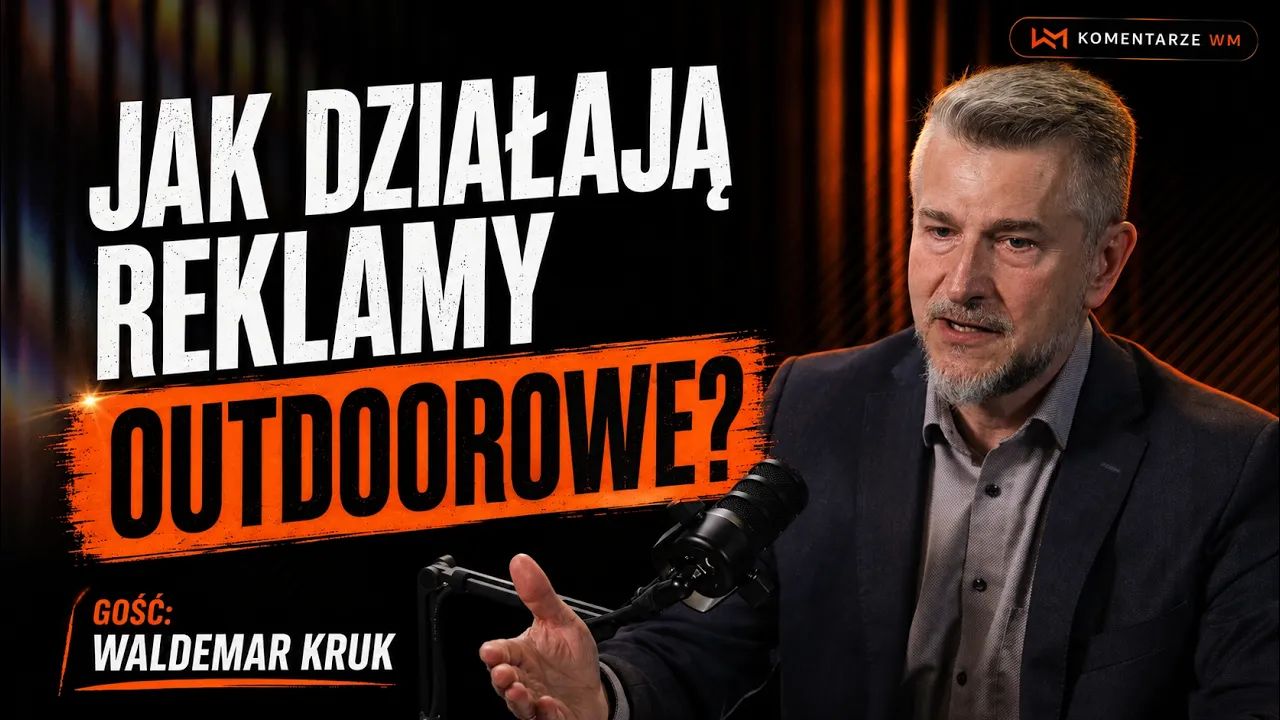 Tych Polaków reklamodawcy pomijają. Dlaczego? Reklama outdoorowa w #Komentarzach WM