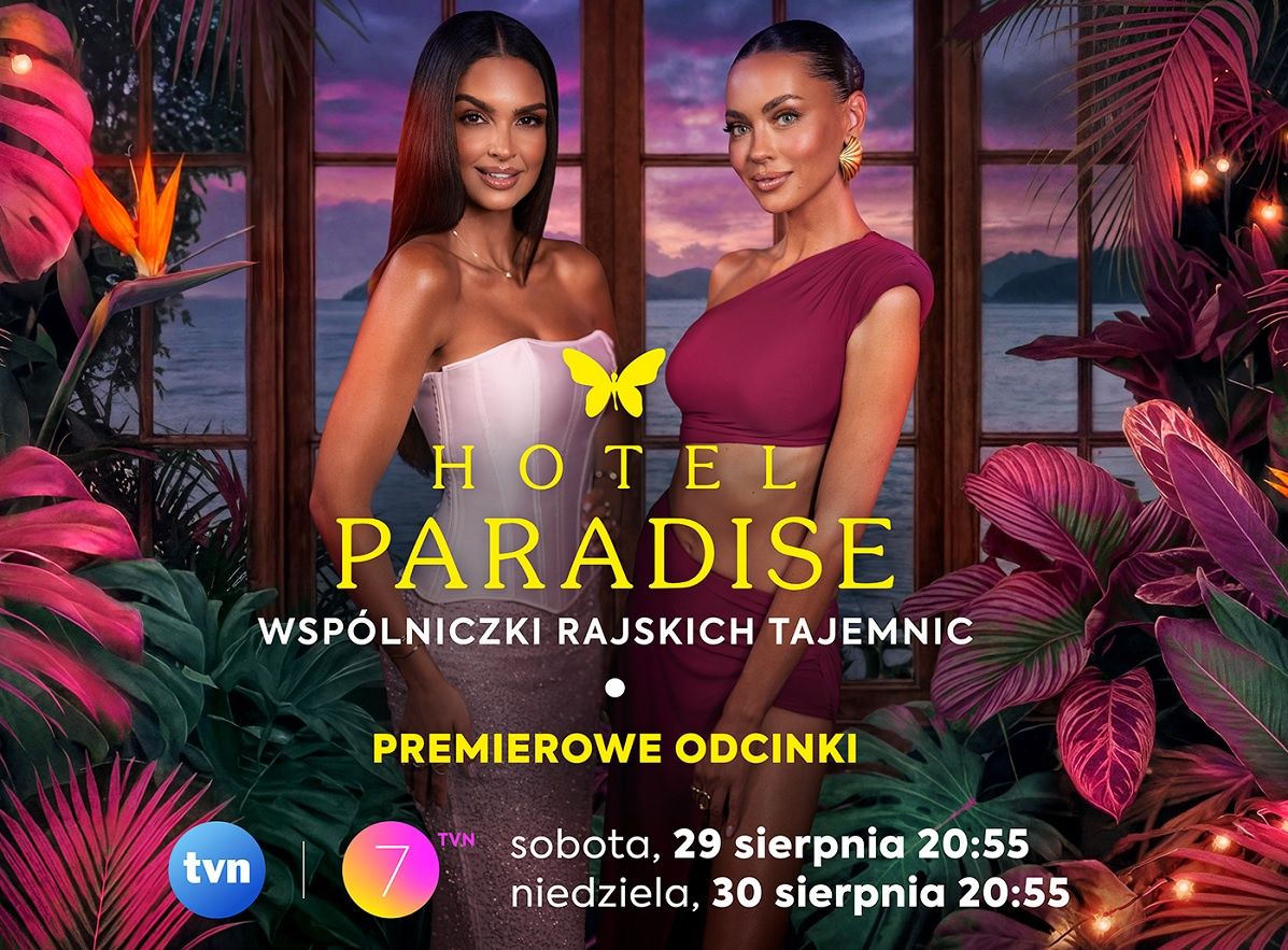 TVN odkrywa karty ws. "Hotelu Paradise". Zmiana prowadzącej, początek w dwóch stacjach
