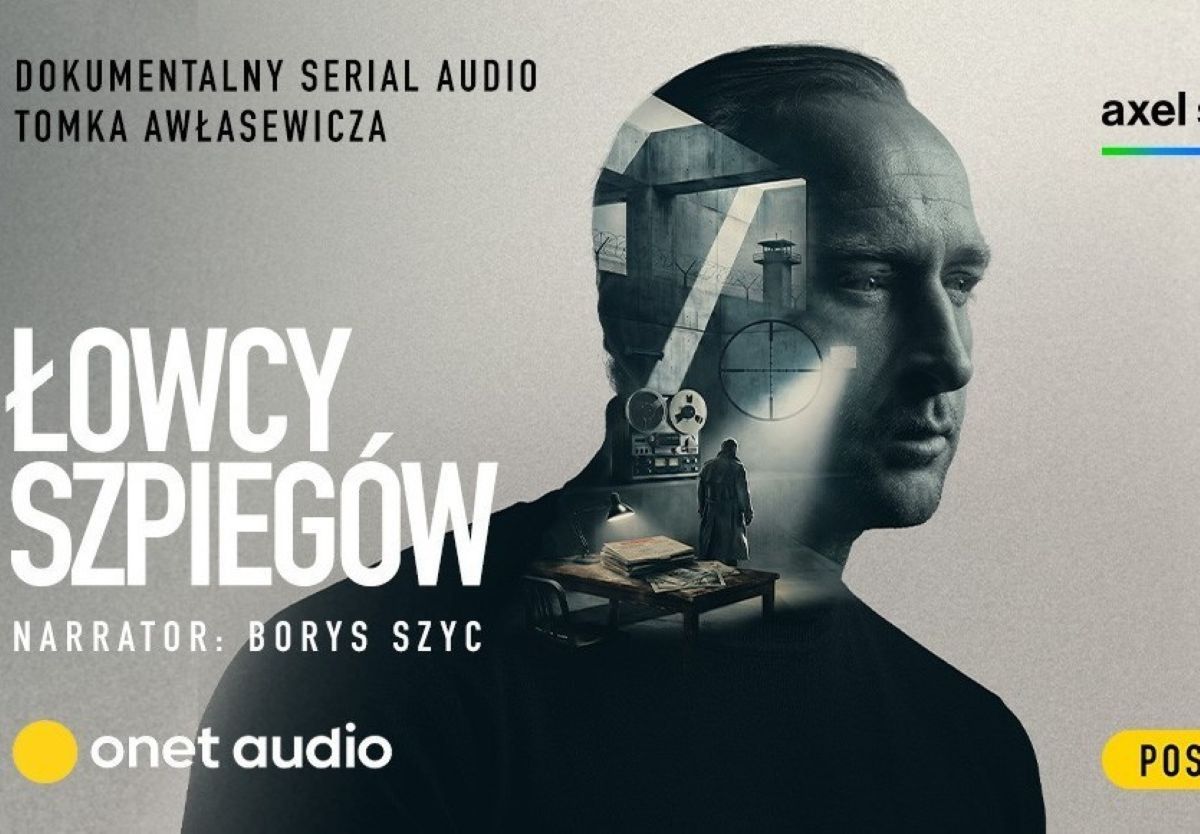 Borys Szyc w Onet Audio. Serial "Łowcy szpiegów" już dostępny