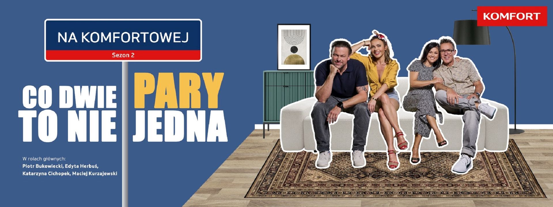 Cichopek i Kurzajewski w serialu reklamowym sieci Komfort
