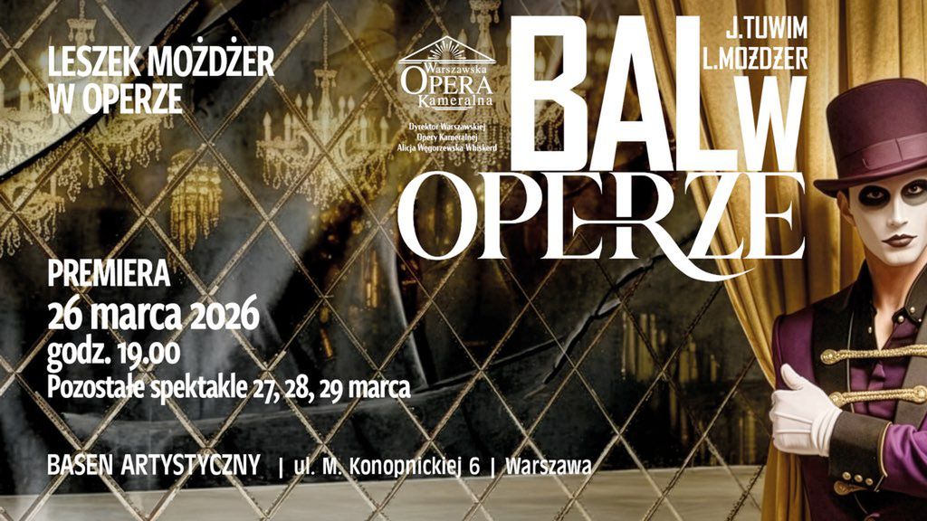 Opera Kameralna zaprasza na spektakl "Bal w operze" według poematu Juliana Tuwima, premiera 26 marca