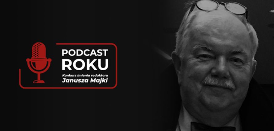 W tym tygodniu poznamy najlepsze podcasty roku. Finał Konkursu im. Janusza Majki
