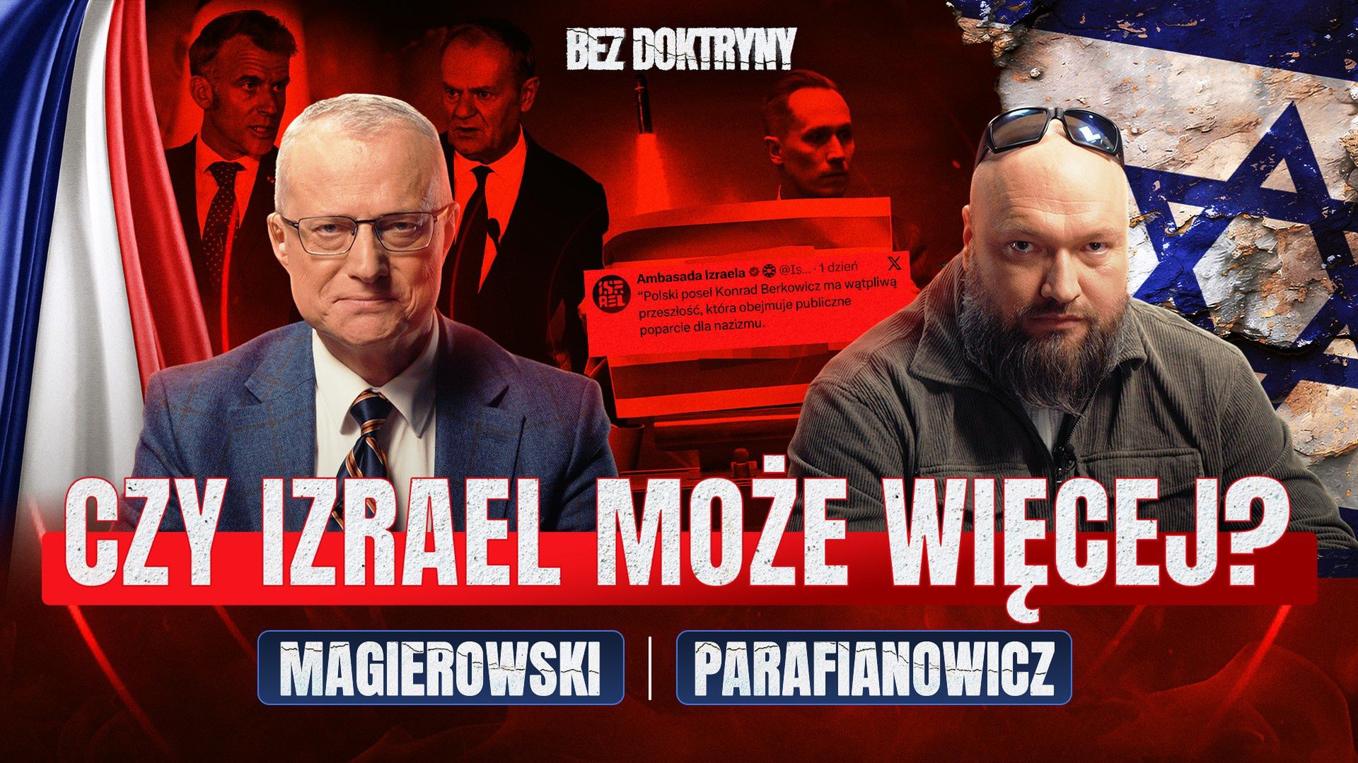 Izrael może więcej? "Berkowicz to przy nich absolutna poezja" [Bez Doktryny, odc. 7]