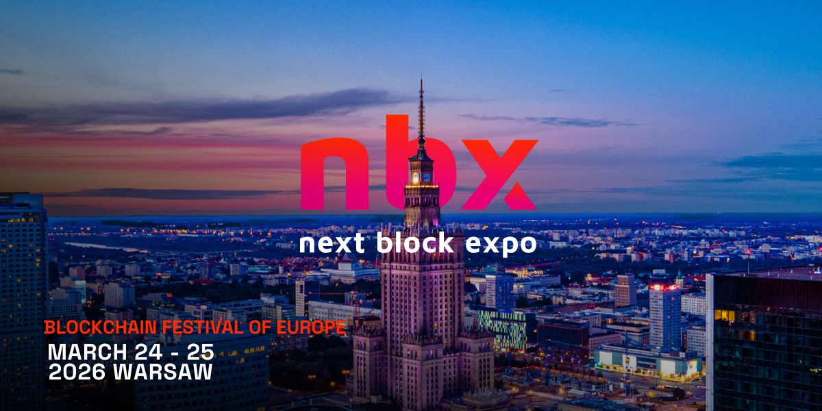 Next Block Expo 2026 – centrum przyszłości Web3 wraca do Warszawy