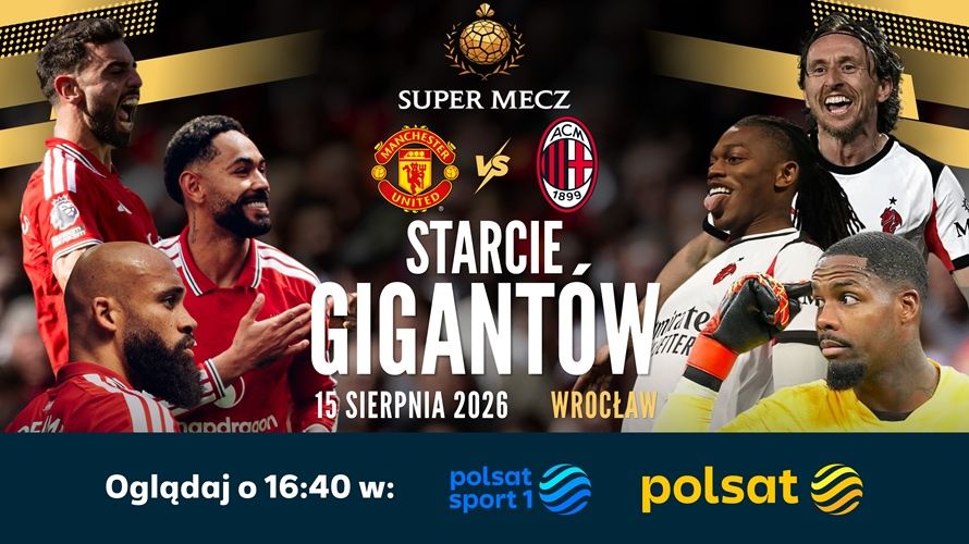 Potęgi włoskiej piłki we Wrocławiu. Polsat pokaże Super Mecz