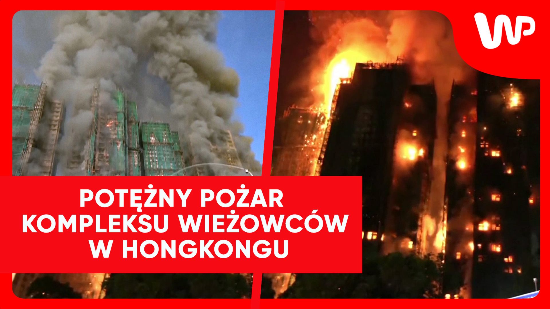 Gigantyczny pożar w Hongkongu. Ogień uwięził ludzi w wieżowcach