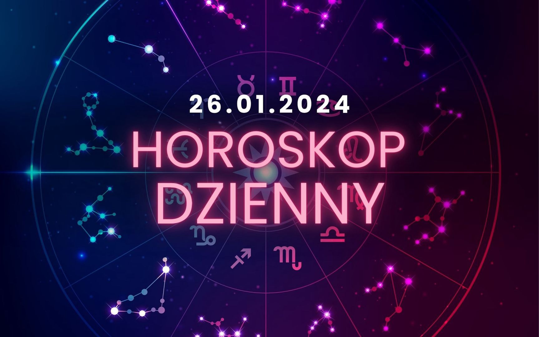 Horoskop Dzienny – 26 Stycznia. Baran, Byk, Bliźnięta, Rak, Lew, Panna ...