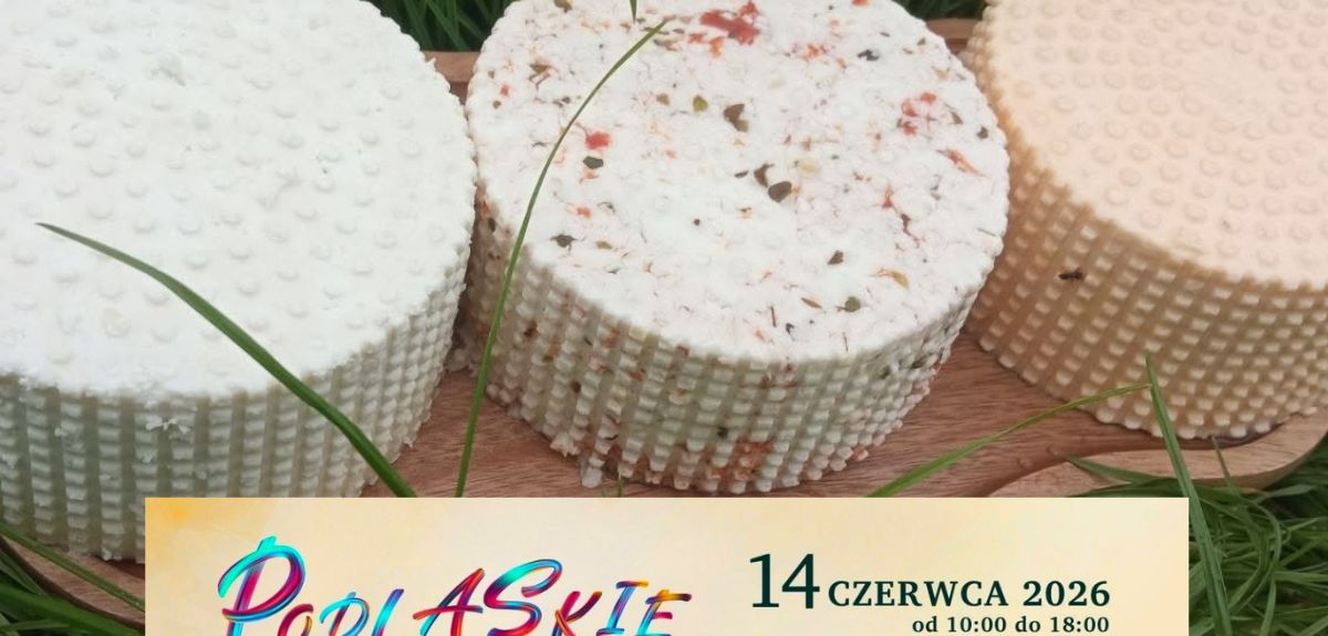 Podlaskie Święto Sera w Wasilkowie