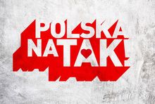 "Polska na tak"