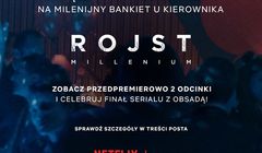 Konkurs dla fanów serialu „Rojst”. Do wygrania wejściówki na pokaz przedpremierowy trzeciego sezonu hitu Netfliksa