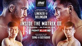 MMA. ONE Championship: Inside the Matrix III tylko w Fightklubie!