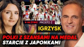 "Prosto z Igrzysk": Siatkarki walczą o medal. Będzie pierwszy krążek dla Polski?