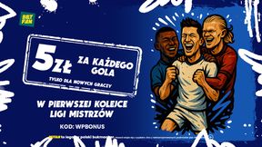 5 zł za każdego gola w Lidze Mistrzów od BETFAN!