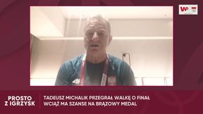 Tadeusz Michalik czeka na rywala do walki o brąz IO w Tokio. "Tadziu jest niespodzianką, która cieszy najbardziej"