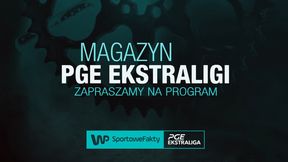 Żużel.  Magazyn PGE Ekstraligi. Dziopa, Sawina, Doyle i Gajewski gośćmi Musiała