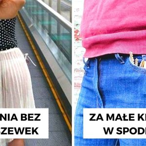 21 grzechów popełnianych przez producentów damskiej odzieży, które każdą kobietę zniechęcą do zakupów