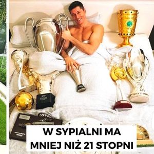9 ciekawostek z życia Roberta Lewandowskiego dzięki którym poznasz parę mało znanych sekretów piłkarza