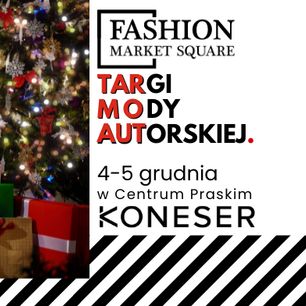 Przygotuj się na święta z Fashion Market Square. Najlepsze prezenty tylko w warszawskim Koneserze!
