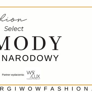 Projektanci, wyjątkowe ubrania, pokazy mody – WOW Fashion SELECT już 5 września na PGE Narodowym!