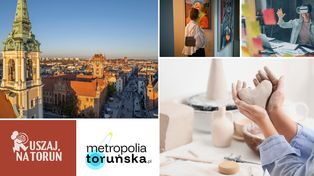 Ruszaj na Toruń. Majówka za nami, ale w tym tygodniu też jest gdzie pójść